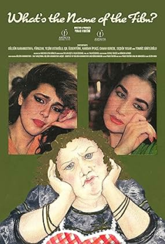 Filmin Adı Ne (What’s the Name of the Film?) izle