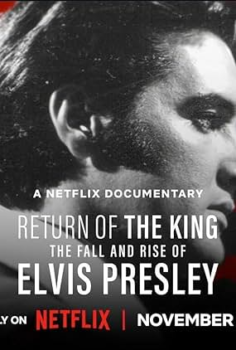 Kralın Dönüşü: Elvis Presley’nin Düşüşü ve Yükselişi izle